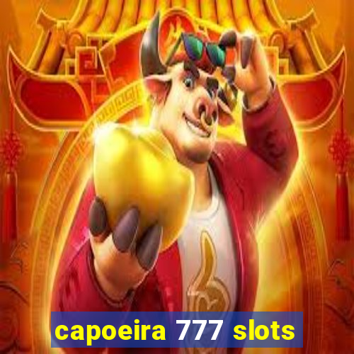 capoeira 777 slots